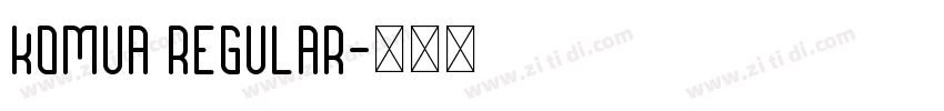 KomuA Regular字体转换